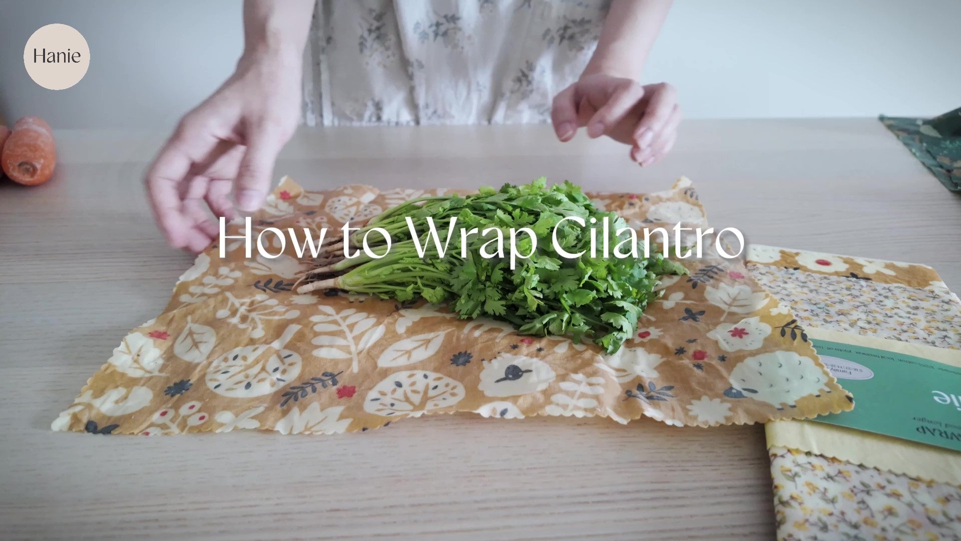 Load video: how to wrap cilantro with Hanie Beeswax Wraps